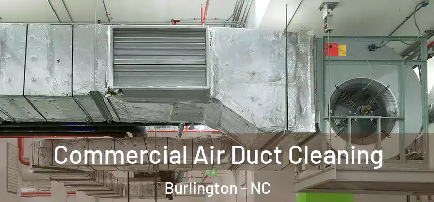  Commercial Air Duct Cleaning Burlington - NC