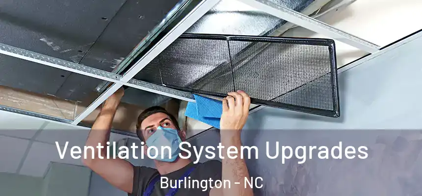  Ventilation System Upgrades Burlington - NC